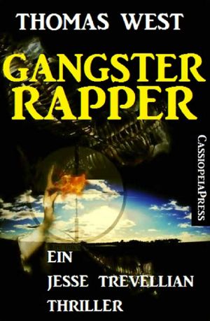 [Jesse Trevellian 01] • Gangster Rapper